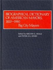 Tapa de Biographical dictionary of American mayors, 1820-1980