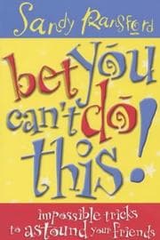 Tapa de Bet You Can't Do This!