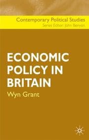 Tapa de Economic Policy in Britain (Contemporary Political Studies)