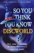 Tapa de So You Think You Know "Discworld"?