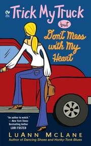Tapa de Trick My Truck But Don't Mess With My Heart
