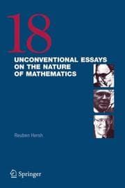 Tapa de 18 Unconventional Essays on the Nature of Mathematics