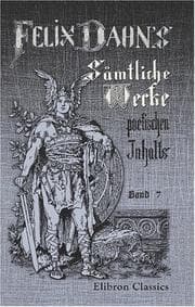 Tapa de Felix Dahns sämtliche Werke poetischen Inhalts: Band 7. Ein Kampf um Rom