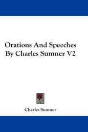 Tapa de Orations And Speeches By Charles Sumner V2