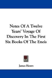 Tapa de Notes Of A Twelve Years' Voyage Of Discovery In The First Six Books Of The Eneis