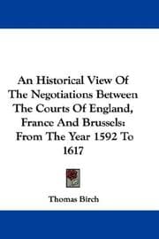 Tapa de An Historical View Of The Negotiations Between The Courts Of England, France And Brussels