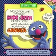 Tapa de Would you like to play hide & seek in this book with lovable, furry old Grover?