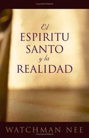 Tapa de El Espiritu Santo Y LA Realidad/the Holy Spirit and the Reality