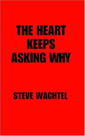 Tapa de The Heart Keeps Asking Why