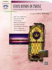 Tapa de Four Hands in Praise, Exciting Duet Arrangements of Classic Hymns