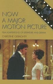 Tapa de Now a Major Motion Picture: Film Adaptations of Literature and Drama (Genre and Beyond: a Film Studies Series)