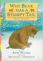 Tapa de Why bear has a stumpy tail and other creation stories from around the world