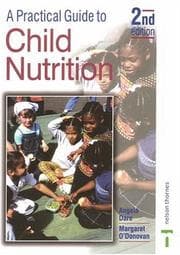 Tapa de A practical guide to child nutrition