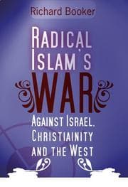 Tapa de Radical Islam's War Against Israel, Christianity and the West