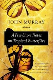 Tapa de A Few Short Notes on Tropical Butterflies