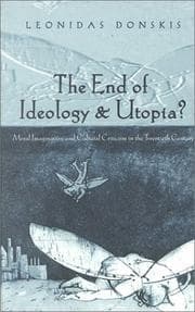Tapa de The End of Ideology and Utopia? Moral Imagination and Cultural Criticism in the Twentieth Century