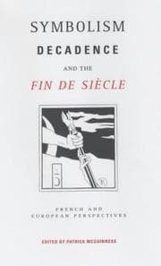 Tapa de Symbolism, Decadence And The Fin De Siecle