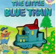 Tapa de The Little Blue Train (Little Train Squeaker Books)