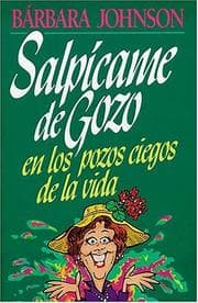 Tapa de Salpícame De Gozo En Los Pozos Ciegos De La Vida