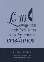 Tapa de Las 10 Preguntas Mas Frecuentes Entre Los Nuevos Cristianos
