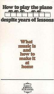 Tapa de How to Play the Piano Despite Years of Lessons