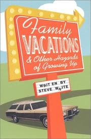 Tapa de Family Vacations & Other Hazards of Growing Up