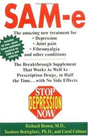 Tapa de Stop depression now : SAM-e, the breakthrough supplement that works as well as prescription drugs in half the time, with no side effects