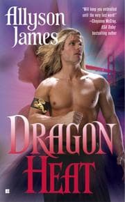 Tapa de Dragon Heat (Dragon Series, Book 1)