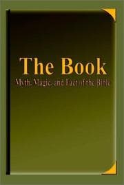 Tapa de The Book-Myth, Magic, and Fact of the Bible