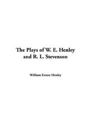 Tapa de The Plays of W. E. Henley and R. L. Stevenson