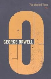 Tapa de Two Wasted Years (Complete Orwell)