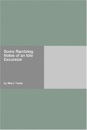 Tapa de Some Rambling Notes of an Idle Excursion