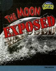 Tapa de The Moon Exposed (Raintree Fusion: Earth Science)