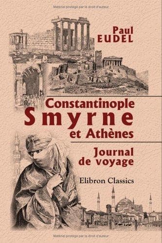 Tapa de Constantinople, Smyrne et Athènes
