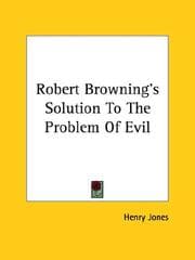 Tapa de Robert Browning's Solution to the Problem of Evil