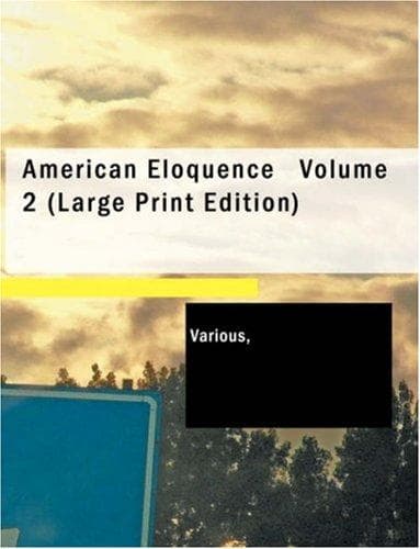 Tapa de American Eloquence Volume 2 (Large Print Edition)