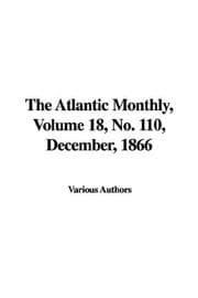 Tapa de The Atlantic Monthly, Volume 18, No. 110, December, 1866