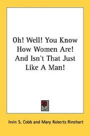Tapa de Oh! Well! You Know How Women Are! And Isn't That Just Like A Man!