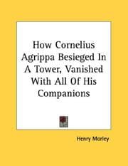Tapa de How Cornelius Agrippa Besieged In A Tower, Vanished With All Of His Companions