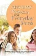Tapa de Anytime Prayers for Everyday Teens