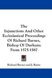 Tapa de The Injunctions And Other Ecclesiastical Proceedings Of Richard Barnes, Bishop Of Durham
