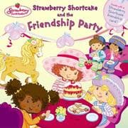 Tapa de Strawberry Shortcake and the Friendship Party (Strawberry Shortcake)
