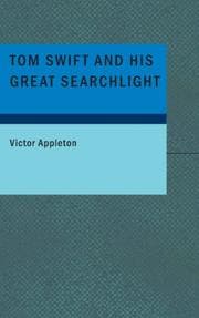 Tapa de Tom Swift and His Great Searchlight: Or
