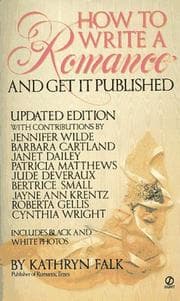 Tapa de How to Write a Romance and Get It Published