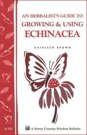 Tapa de An Herbalist's Guide to Growing & Using Echinacea