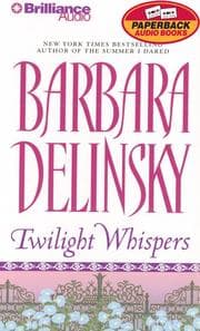 Tapa de Twilight Whispers (Delinsky, Barbara (Spoken Word))