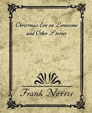 Tapa de Christmas Eve on Lonesome - Hell Fer Sartain and Other Stories