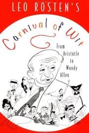 Tapa de Leo Rosten's Carnival of Wit
