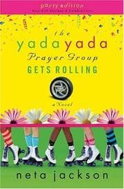 Tapa de The Yada Yada Prayer Group Gets Rolling, Book 6