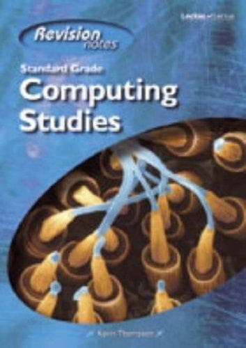 Tapa de Standard Grade Computing Studies Revision Notes
